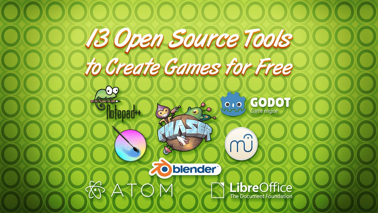 13 free Open Source software to make your games! Game Designers Hub