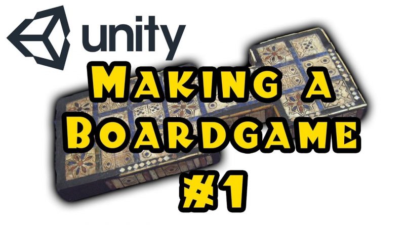 Unity 3d making a board game episode 1 game designers hub